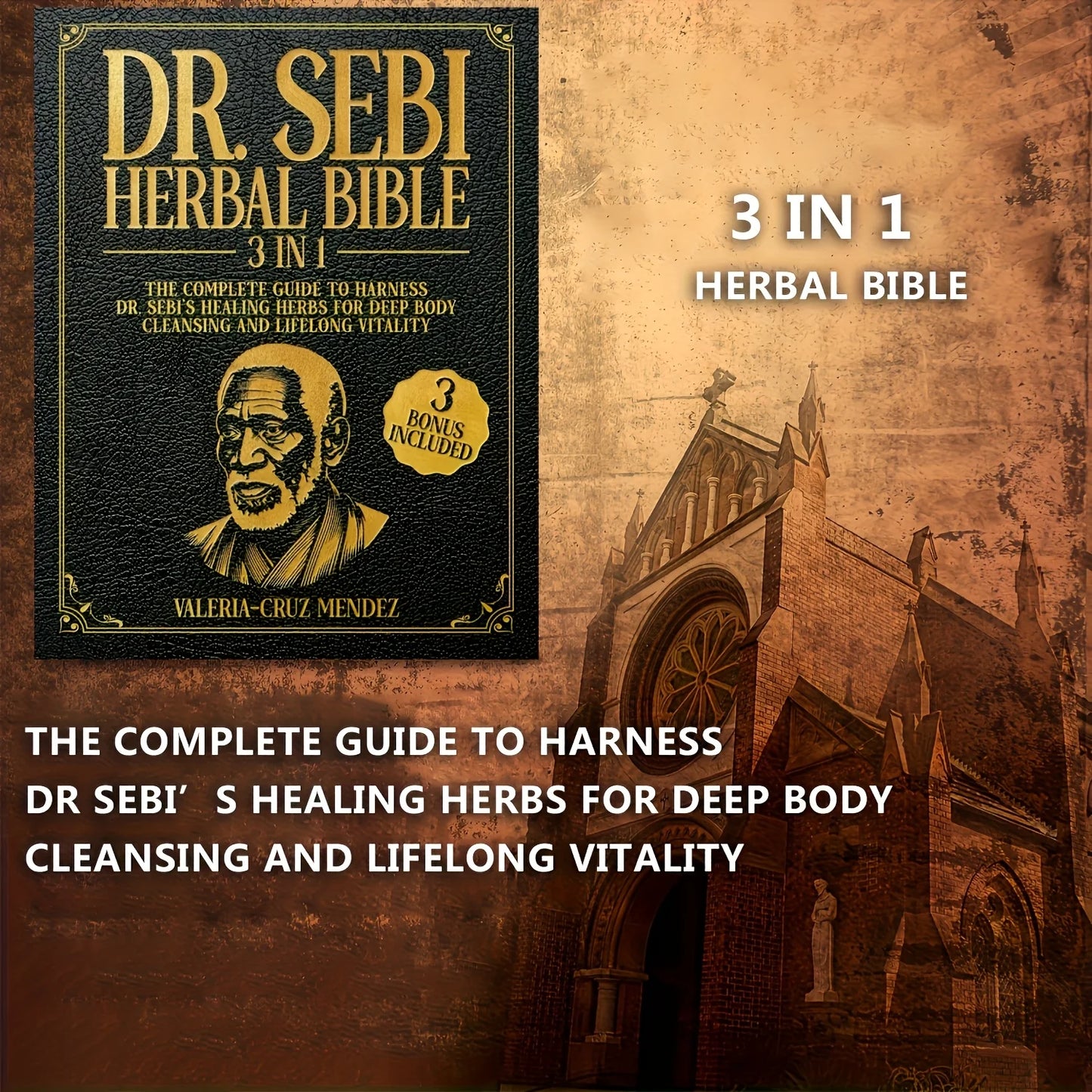 Dr. Sebi Herbal Bible 3-in-1: Detoxify and Cleanse Your Body with Dr. Sebi's Healing Herbs for Lasting Health and Vitality